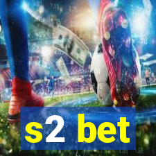 s2 bet